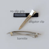 hair clip choices -alligator clip with a no slip grip or french barrette